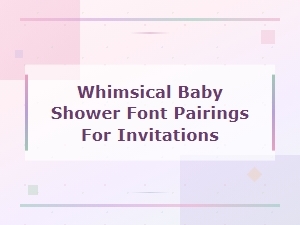 Whimsical Baby Shower Font Pairings for Playful Invitations