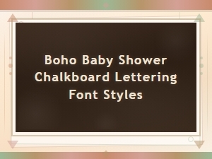 Boho Baby Shower Chalkboard Lettering Font Styles for Rustic Invitations