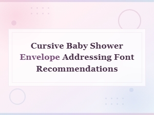 Rustic Cursive Baby Shower Fonts for Envelope Addressing